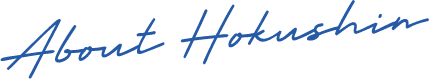 About Hokushin